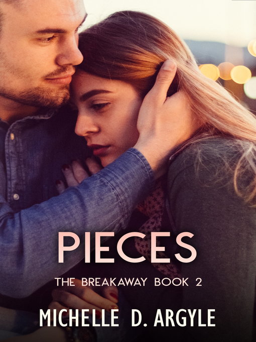Title details for Pieces by Michelle D. Argyle - Available